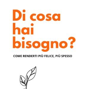 Di Cosa hai Bisogno