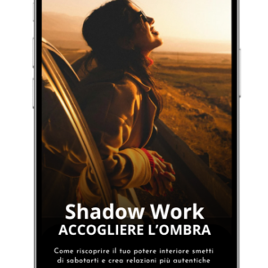 Shadow work - Accogliere l'ombra